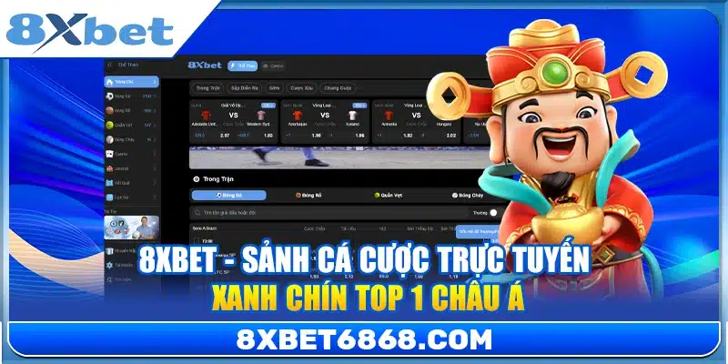 8xbet - Link Trang Chủ 8xbet Mới Từ 8xbet.com Bao Chống Chặn