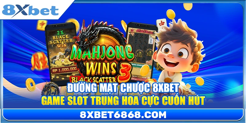 Đường Mạt Chược 8xbet – Game Slot Trung Hoa Cực Cuốn Hút