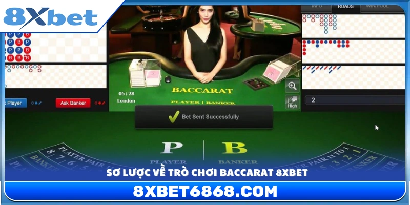 Khái quát đặc điểm nổi bật của Baccarat 8xbet