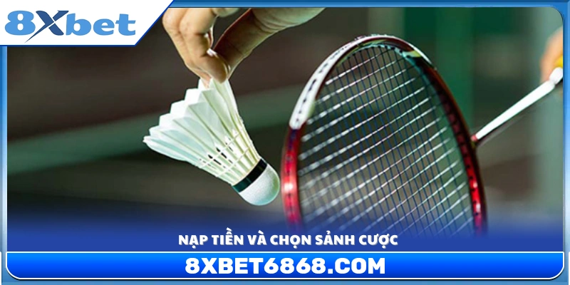 Thực hiện nạp tiền vào tài khoản và lựa chọn sảnh cược