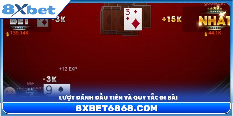 Lượt đánh đầu tiên và quy tắc đi bài