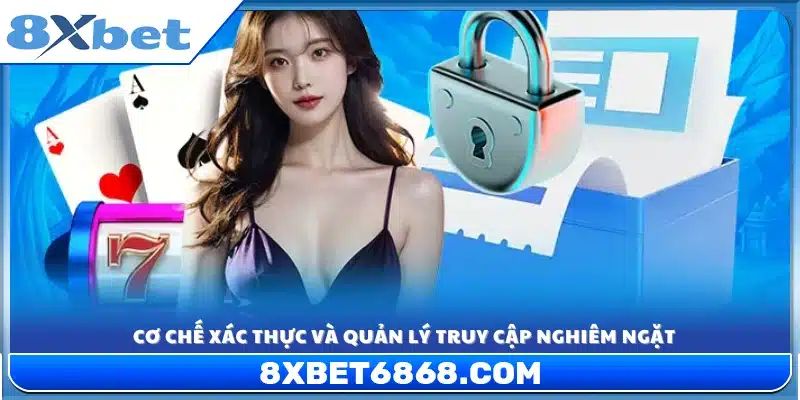 Quy trình xác minh và kiểm soát truy cập nhiều lớp