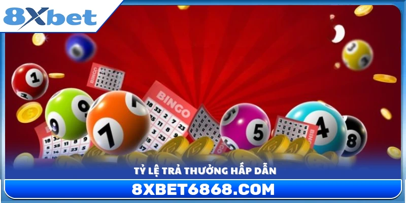 Giá trị phần thưởng lớn với tỷ lệ trả thưởng