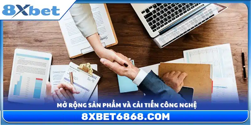 Đa dạng hóa sản phẩm và áp dụng công nghệ hiện đại 